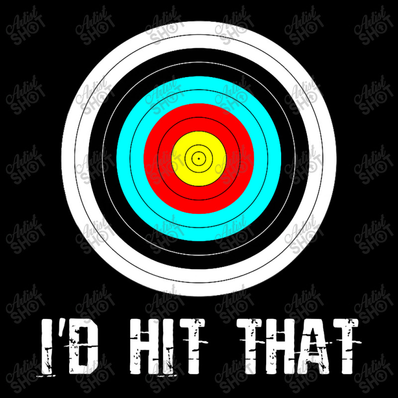 I'd Hit That Archery Shooting Target Funny Lightweight Hoodie | Artistshot