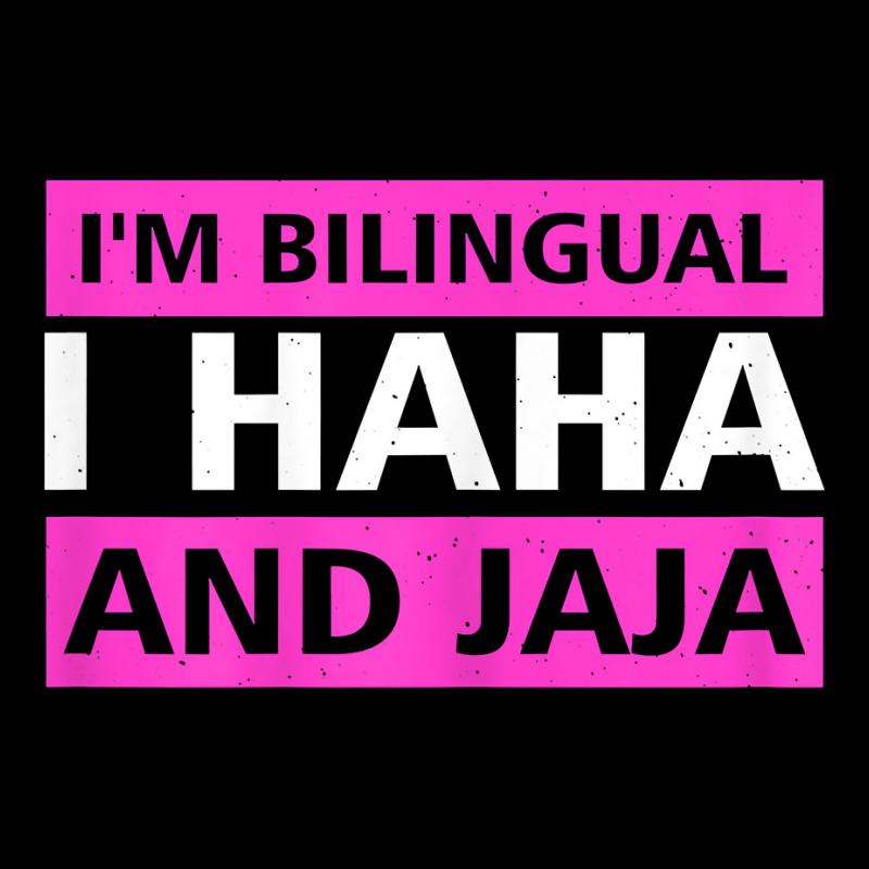 Womens I'm Bilingual I Haha And Jaja Spanish Mexico Spain T Shirt Lightweight Hoodie by relaehopoli | Artistshot