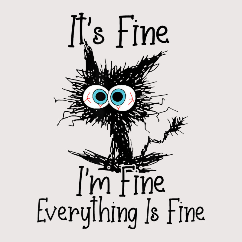 It's Fine I'm Fine Everything Is Fine Cat Funny Pocket T-shirt | Artistshot