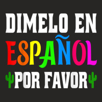 Spanish Language Bilingual Teacher Gift Dimelo En Espanol T Shirt Ladies Fitted T-shirt | Artistshot