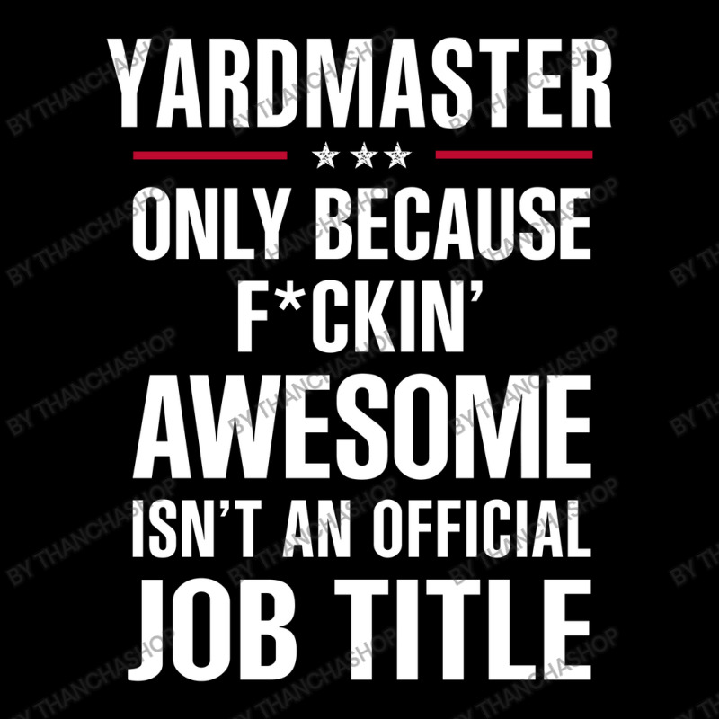 Gift For F Ckin' Awesome Yardmaster Zipper Hoodie by thanchashop | Artistshot