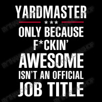 Gift For F Ckin' Awesome Yardmaster Unisex Jogger | Artistshot