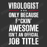 Gift For F Ckin' Awesome Virologist Baby Bodysuit | Artistshot