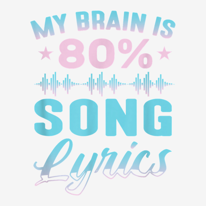 My Brain Is 80 Song Lyrics Funny Singer Catchy Tune Lyrics T Shirt 15 Oz Coffee Mug | Artistshot