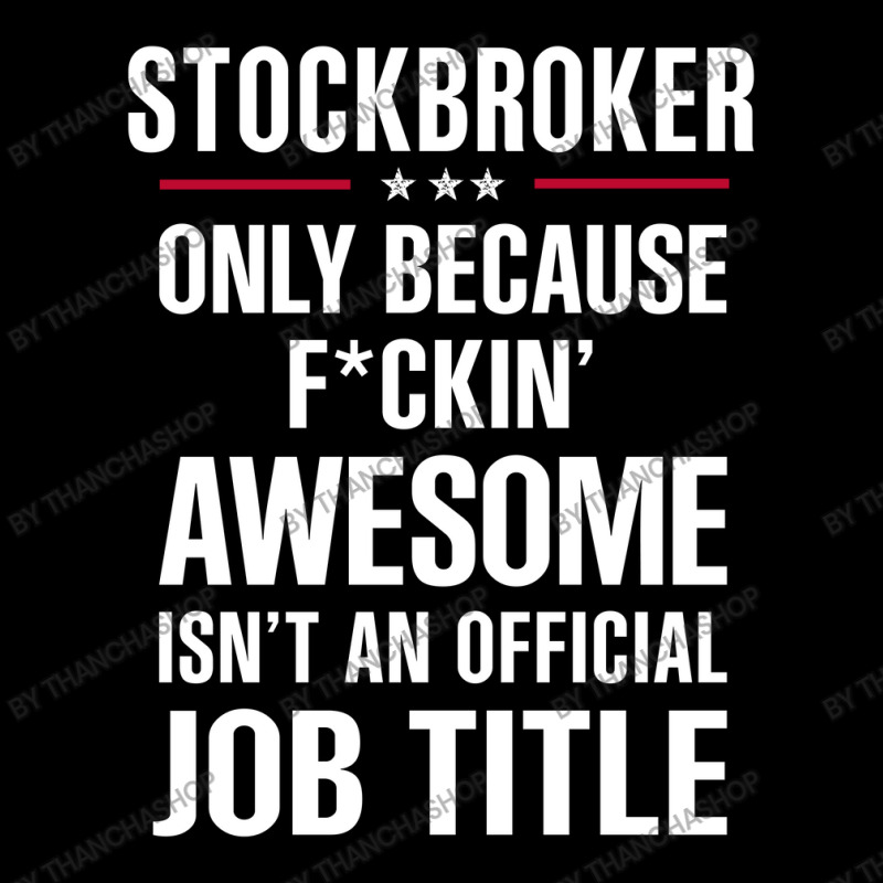 Gift For F Ckin' Awesome Stockbroker Youth Jogger by thanchashop | Artistshot