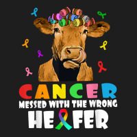 Cancer Messed With The Wrong Heifer Cow Lover Fight Cancer For Fans Classic T-shirt | Artistshot