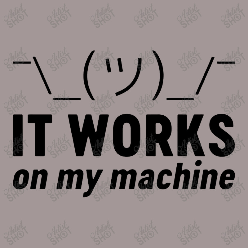 It Works On My Machine Vintage Hoodie | Artistshot