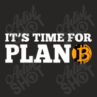 It's Time For Plan B Ladies Fitted T-shirt | Artistshot