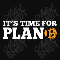 It's Time For Plan B Crop Top | Artistshot