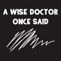 A Wise Doctor Once Said Funny Doctor Jokes For Fans Waist Apron | Artistshot