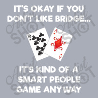 Bridge   Funny Bridge Card Game Smart People Tank Dress | Artistshot