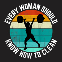 Womens Every Woman Should Know How To Clean Tank Top Weight Lifting Ta T-shirt | Artistshot