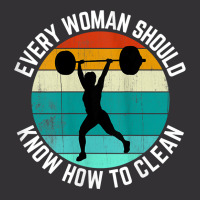 Womens Every Woman Should Know How To Clean Tank Top Weight Lifting Ta Vintage Hoodie | Artistshot