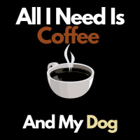 Gift Coffee Lover - All I Need Is Coffee And My Dogl Adjustable Cap | Artistshot