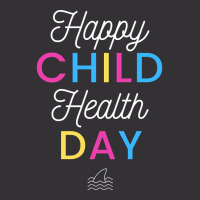 Happy Child Health Day Vintage Hoodie | Artistshot