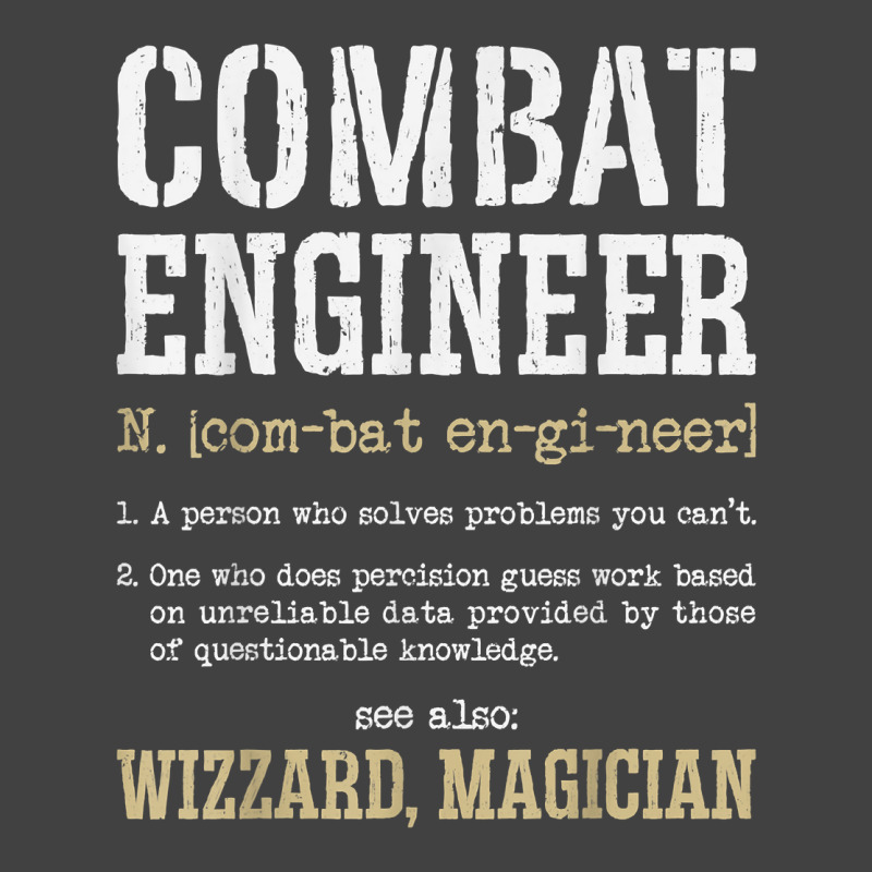 Combat Engineer Funny Engineering Dictionary Term Definition For Fans Vintage T-Shirt by TacitaSylvester | Artistshot