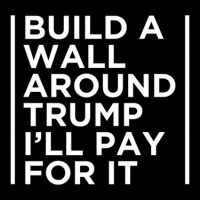 Anti Trump Wall Build A Wall Around Trump Pocket T-shirt | Artistshot