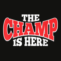 The Champ Is Here  Sport Martial Arts Motivational Gym Gift T Shirt Scorecard Crop Tee | Artistshot