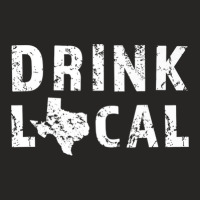 Drink Local Texas Craft Beer Tx Lone Star State Tee Ladies Fitted T-shirt | Artistshot