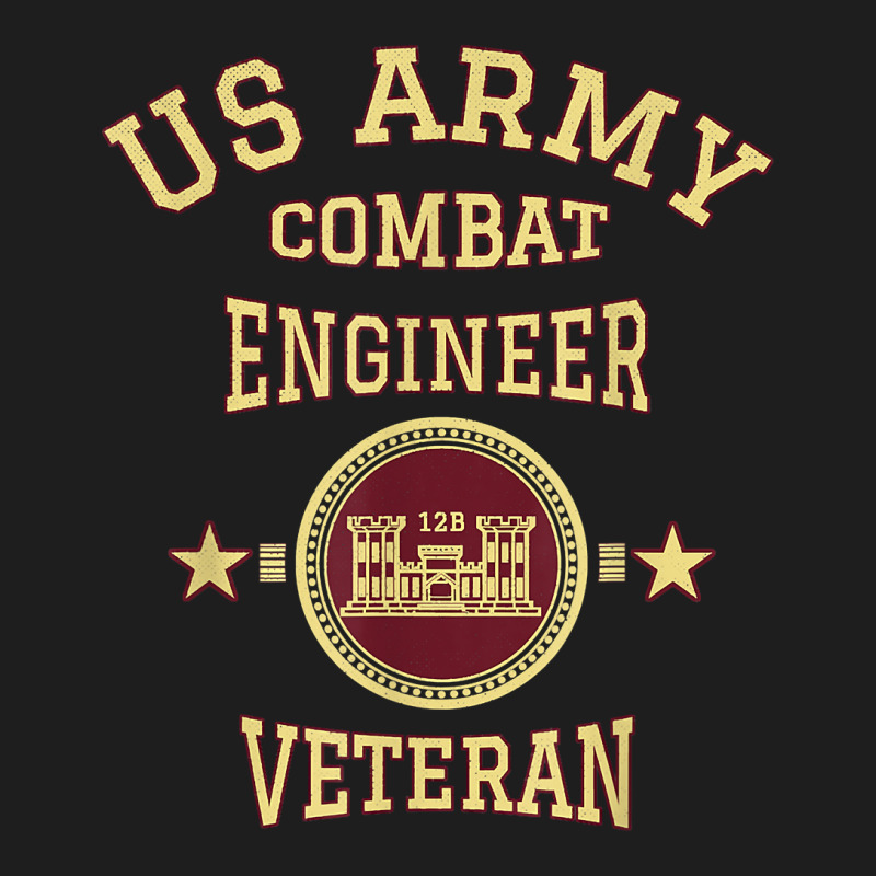 Us Army Combat Engineer Combat Engineer Veteran Gift T Shirt Classic T-shirt by nurselrveigelcci | Artistshot