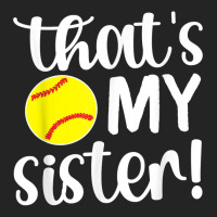 That's My Sister  Softball Sister Softball Brother T Shirt 3/4 Sleeve Shirt | Artistshot