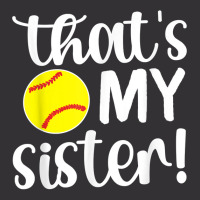 That's My Sister  Softball Sister Softball Brother T Shirt Vintage Short | Artistshot