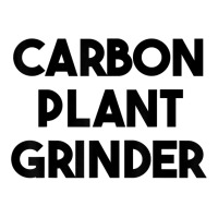 Carbon Plant Grinder T Shirt Unisex Hoodie | Artistshot