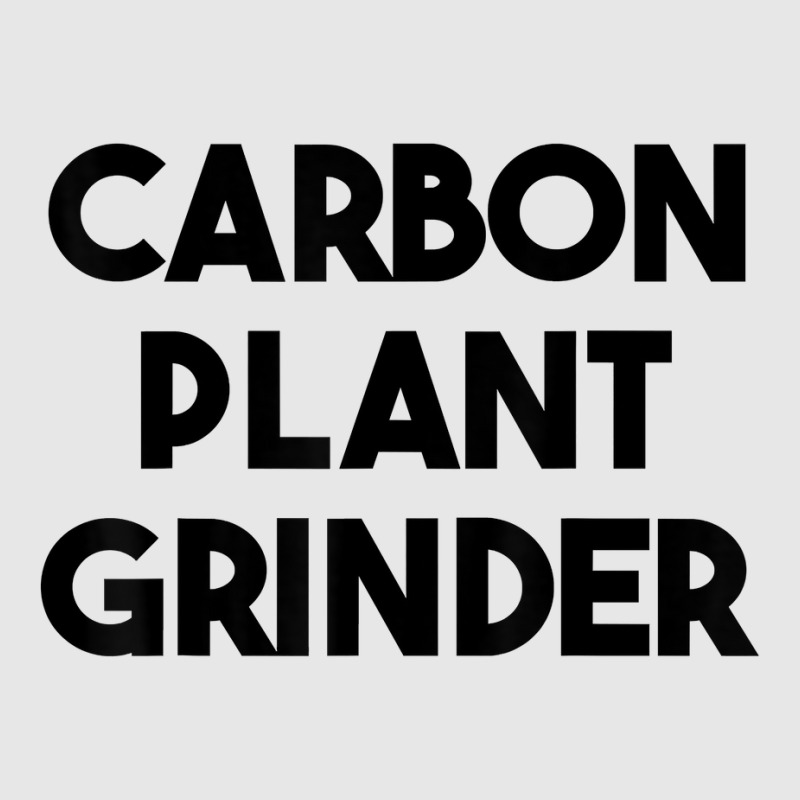 Carbon Plant Grinder T Shirt Unisex Jogger | Artistshot