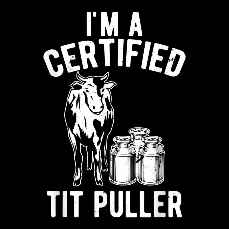 I_m A Certified Tit Puller Funny Dairy Cow Farmer Gift For Fans V-neck Tee | Artistshot