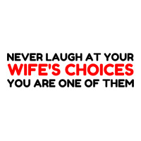 Laugh Wifes Choices Youth Zipper Hoodie | Artistshot