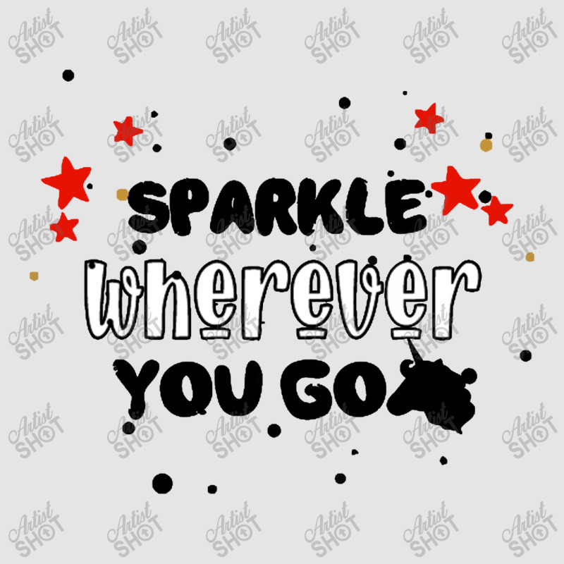 Sparkle  Wherever You Go Exclusive T-shirt by haydar | Artistshot