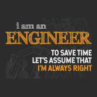 I Am An Engineer To Save Time I_m Always Right Funny Gift For Fans Exclusive T-shirt | Artistshot