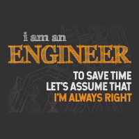 I Am An Engineer To Save Time I_m Always Right Funny Gift For Fans Vintage Short | Artistshot