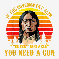 You Need A Gun Sitting Bull Shirt Pro 2nd Amendment T Shirt Crew Socks | Artistshot