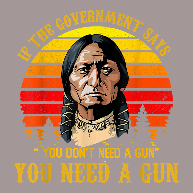 You Need A Gun Sitting Bull Shirt Pro 2nd Amendment T Shirt Vintage Hoodie | Artistshot