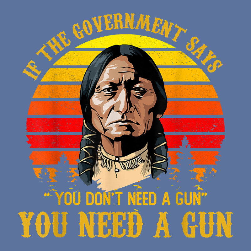 You Need A Gun Sitting Bull Shirt Pro 2nd Amendment T Shirt Lightweight Hoodie | Artistshot