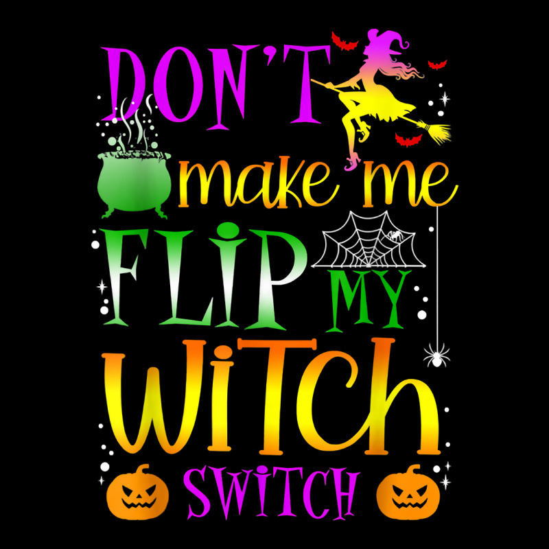 Don't Make Me Flip My Witch Switch Halloween Girl And Woman T Shirt Fleece Short by cm-arts | Artistshot