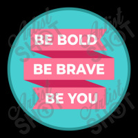 Be Bold Be Brave Be You   Inspirational Youth Hoodie | Artistshot