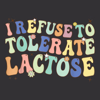 Groovy I Refuse To Tolerate Lactose Retro Daisy Flowers T Shirt Vintage Hoodie And Short Set | Artistshot