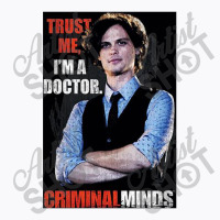 Criminal Minds, Trust Me, T-shirt | Artistshot