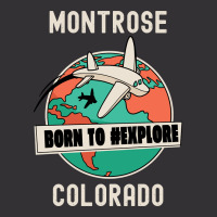 Montrose Colorado Born To Explore Travel Lover Vintage Hoodie And Short Set | Artistshot