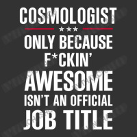 Gift For F Ckin' Awesome Cosmologist Baby Bodysuit | Artistshot