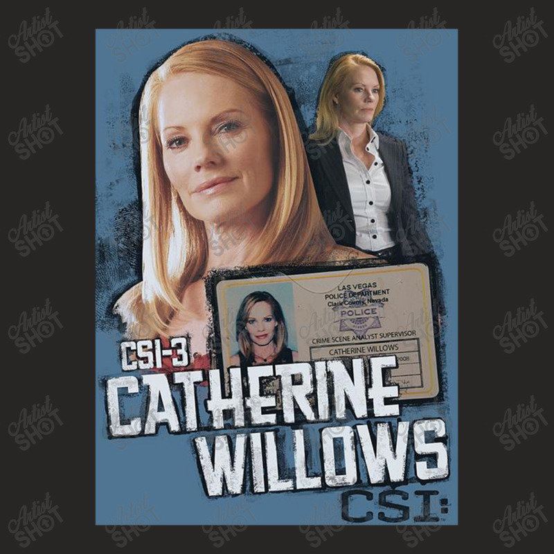 Csi, Catherine Willows,csi Crime Scene Investigation Las Vegas Tv Show Ladies Fitted T-Shirt by mydepictionaddiction | Artistshot