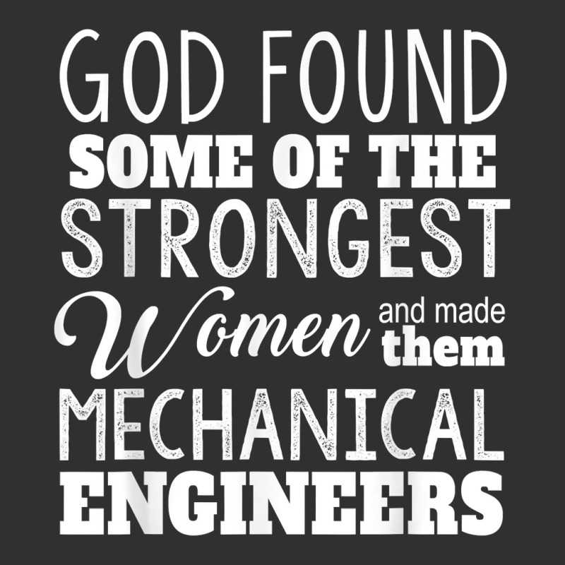 Mechanical Engineer Funny Gift God Found Strongest Woman For Fans Champion Hoodie | Artistshot