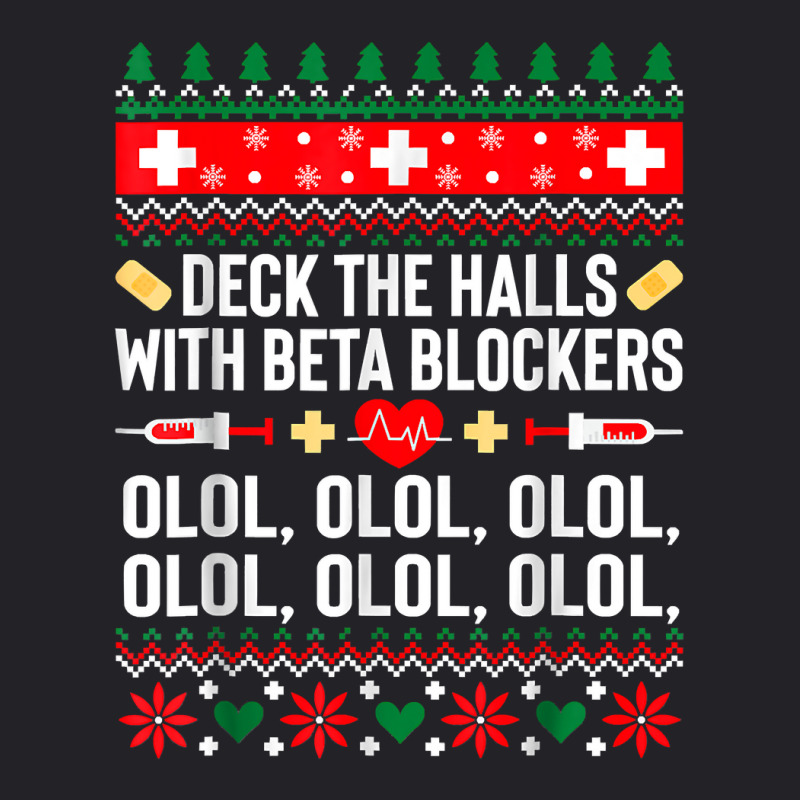 Deck The Halls With Beta Blockers Nurse Christmas Ugly Xmas Youth Tee by EricWade | Artistshot