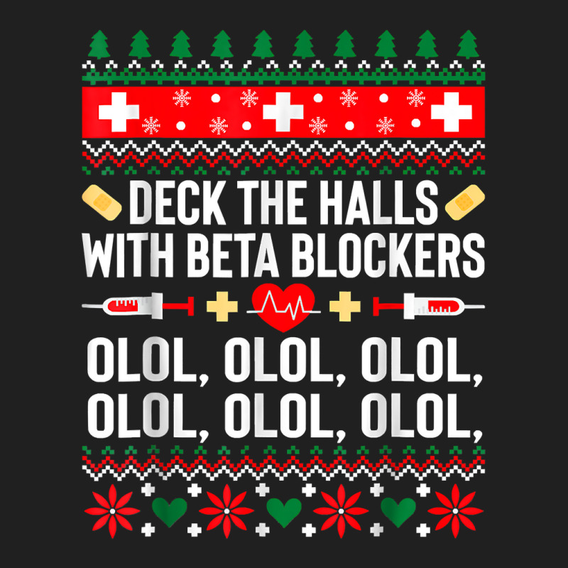 Deck The Halls With Beta Blockers Nurse Christmas Ugly Xmas Ladies Polo Shirt by EricWade | Artistshot