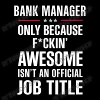 Gift For F Ckin' Awesome Bank Manager Pocket T-shirt | Artistshot