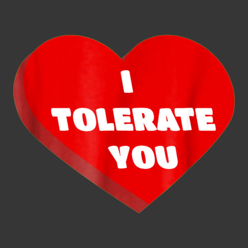 I Tolerate You Valentine Hate Annoyed Funny T Shirt Cute Toddler Hoodie | Artistshot