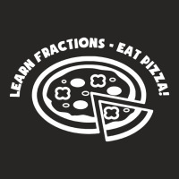 Learn Fractions Eat Pizza! Ladies Fitted T-shirt | Artistshot