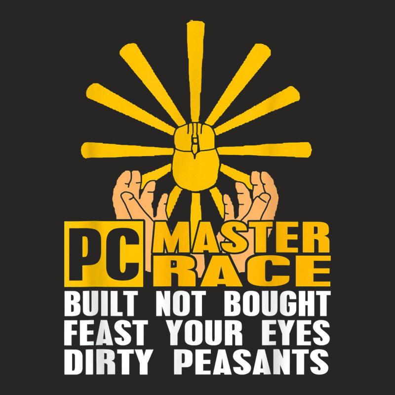 Built Not Bought Glorious Pc Gaming Master Race Pc Gaming T Shirt Ladies Fitted T-Shirt by nuzhetanopo | Artistshot